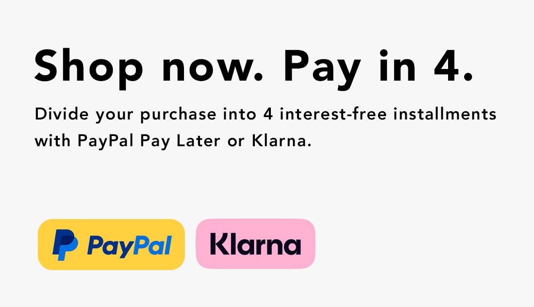 Shop now and pay in four instalments with Klarna and PayPal