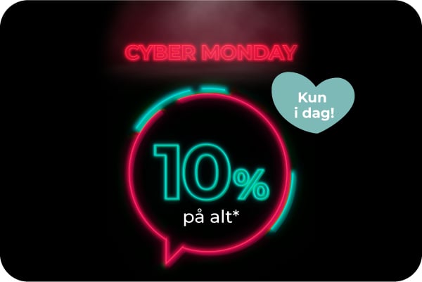 Cyber monday - 10% på alt*