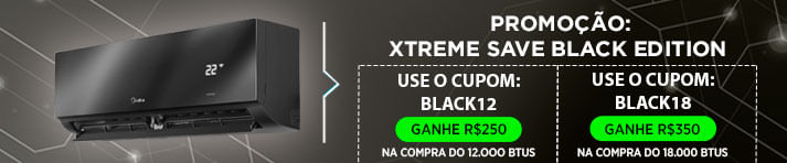 Promoção Midea Xtreme Save Black Edition