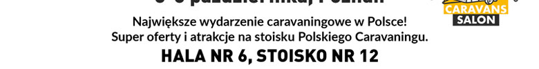 Największe wydarzenie caravaningowe w Polsce!