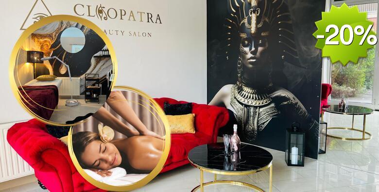 Opustite se uz parcijalnu masažu ili klasičnu opuštajuću masažu cijelog tijela u novootvorenom Beauty salonu Cleopatra