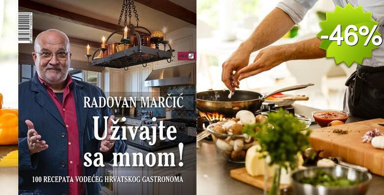 Marčić, Radovan: Uživajte sa mnom - 100 recepata vodećeg hrvatskog gastronoma! Knjiga priča o jadranskoj tradiciji, uz recepte koji otkrivaju nevjerojatnu raznolikost u detaljima