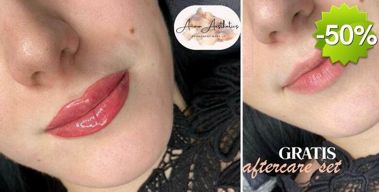 Trajna šminka usana - za savšeno oblikovane usne bez svakodnevnog nanošenja ruža u novootvorenom Salonu za uljepšavanje Anova Aesthetics