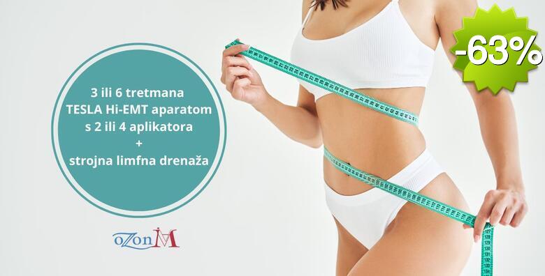 Recite dosta celulitu i masnoćama uz 3 ili 6 tretmana TESLA Hi-EMT aparatom s 2 ili 4 aplikatora + strojna limfna drenaža u salonu za njegu tijela OzonM