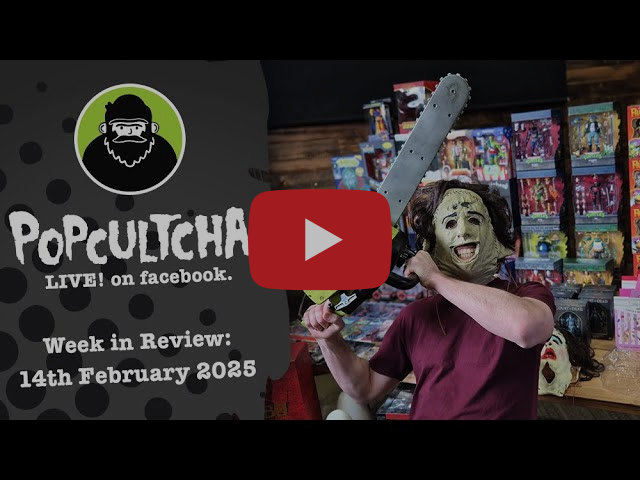 Popcultcha LIVE: Week In Review 14/02/2025