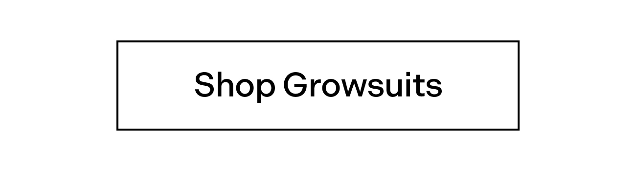 Shop Growsuits