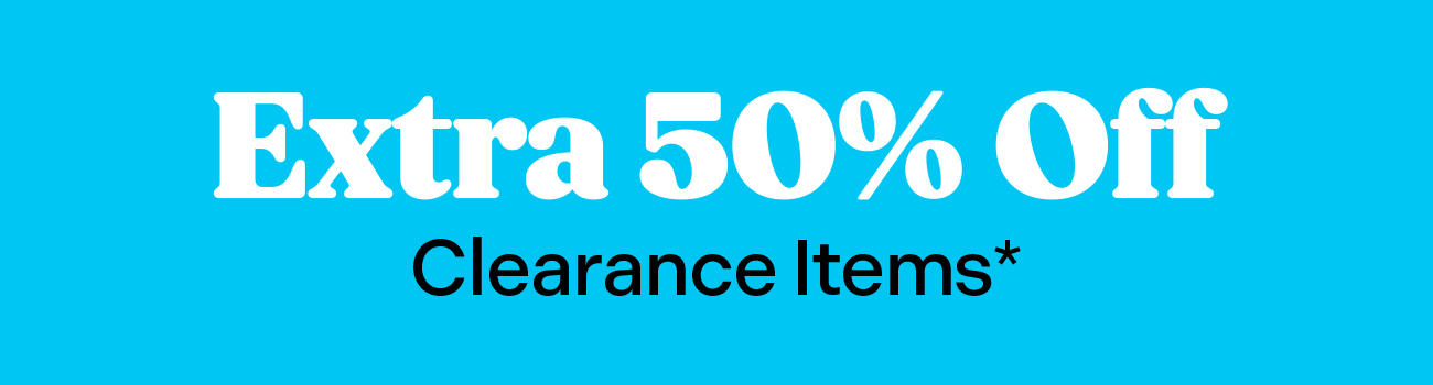 50% Off Clearance items