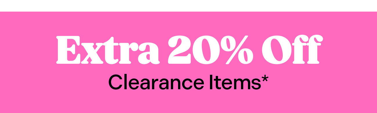 Extra 20% Off Clearance items