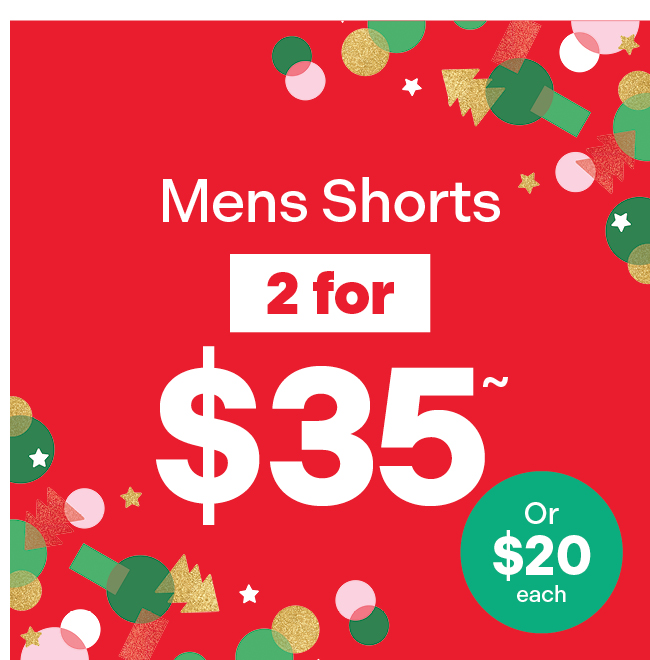 Shorts 2 for $35