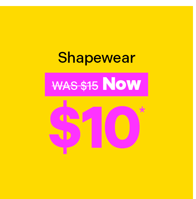 Shapewear Now $10