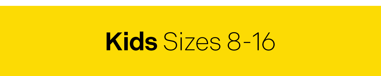 Shop Kids Sizes 8 - 16