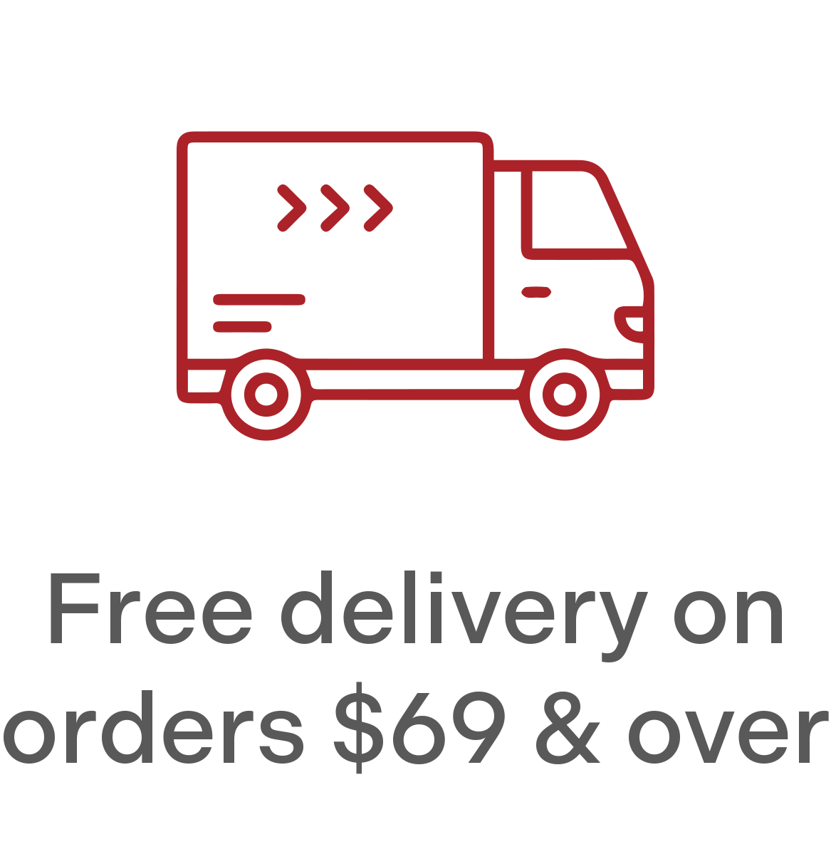 Free delivery on orders $69 and over