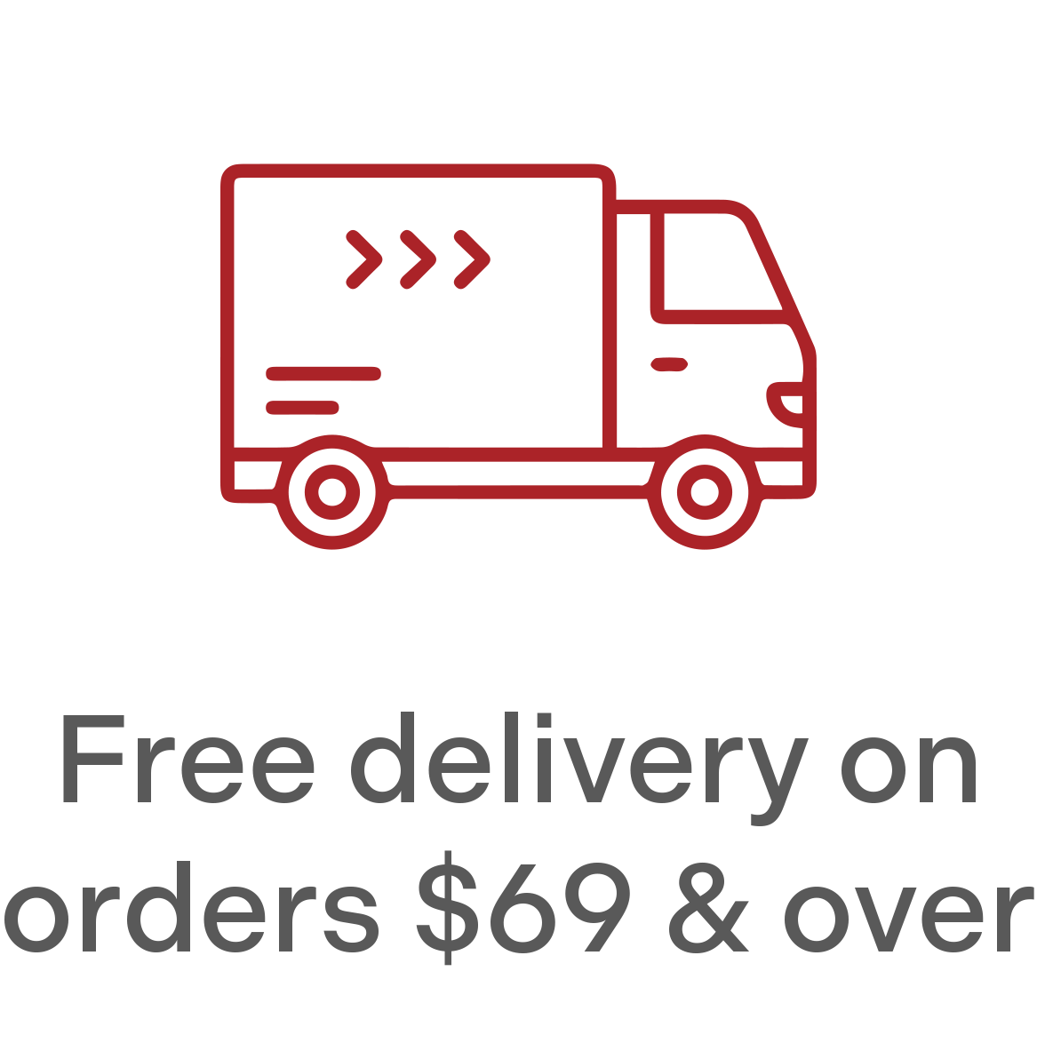 Free delivery on orders $69 and over