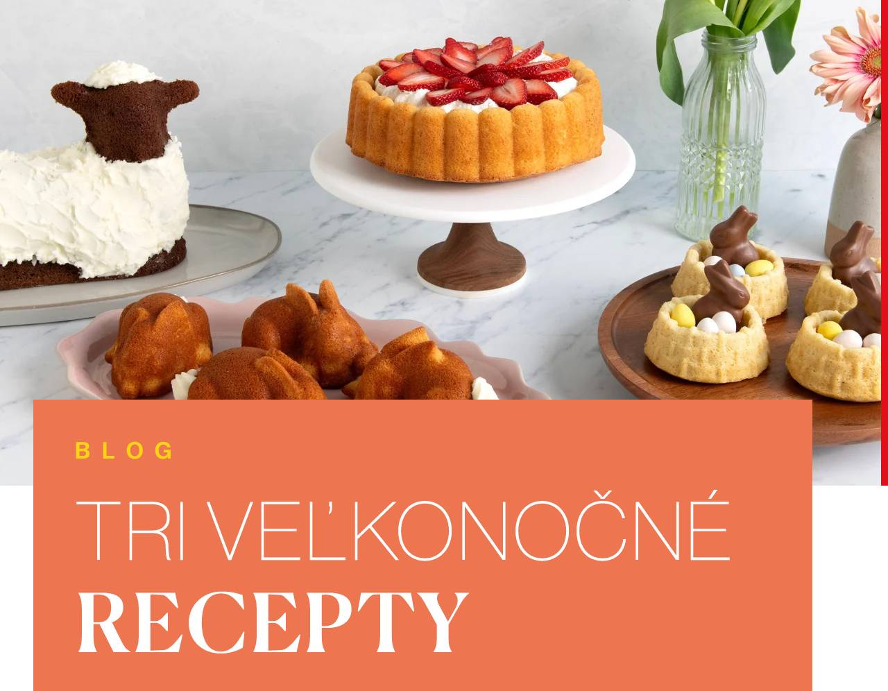 Nápady na pečenie, ktoré ozdobia váš veľkonočný stôl.