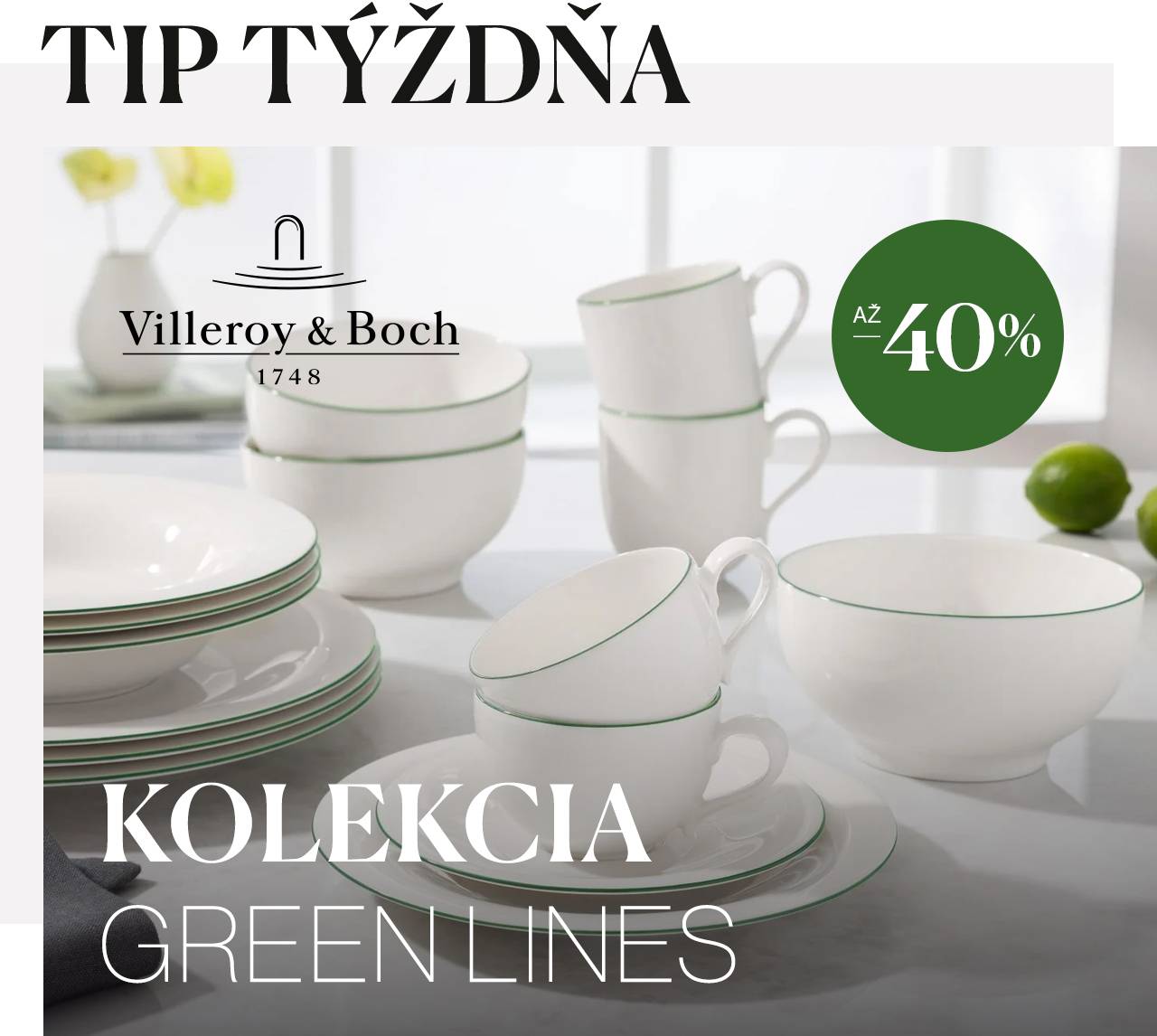 Kolekcia Green Lines až - 40 %