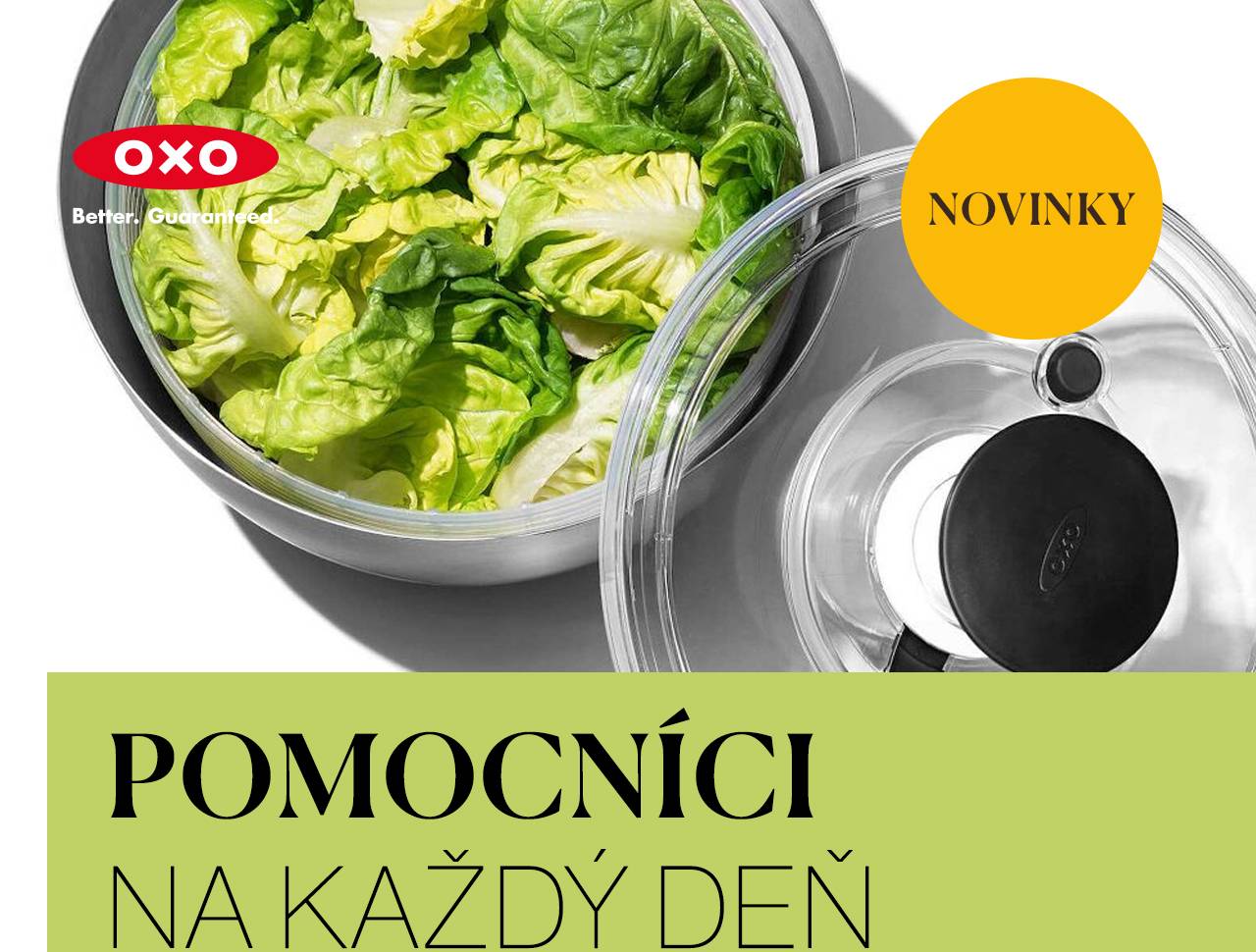 Novinky OXO, ktoré si zamilujete už pri prvom použití. Inteligentne navrhnuté kuchynské vychytávky premenia každodenné varenie na radosť a dodajú vašej kuchyni ľahkosť, poriadok aj štýl.