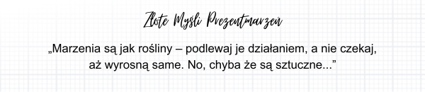 Złote Myśli Prezentmarzeń