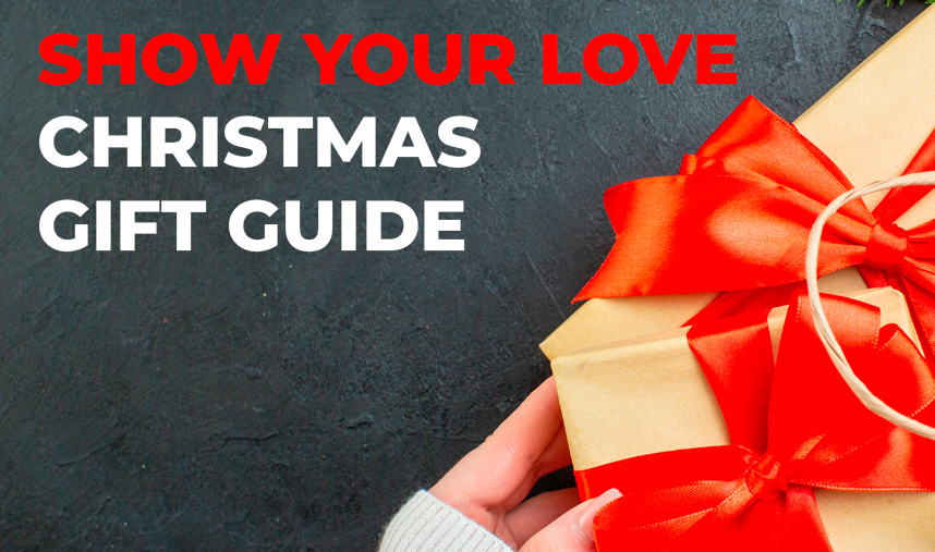 Show Your Love: Christmas Gift Guide