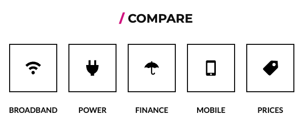 Compare broadband, power, finance, mobile and retail prices