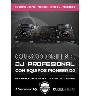 CURSO ONLINE DJ PROFESIONAL CON EQUIPOS PIONEER DJ