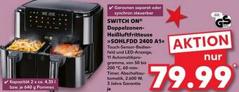 SWITCH ON Doppelzonen- Heißluftfritteuse SOHLFDD 2400 A1