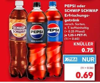 PEPSI oder SCHWIP SCHWAP Erfrischungsgetränk