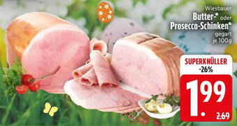 Wiesbauer Butter oder Prosecco-Schinken