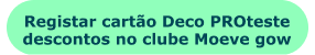 Registar cartão Deco PROteste descontos no clube Moeve gow