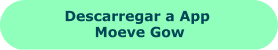 Descarregar a App Moeve Gow