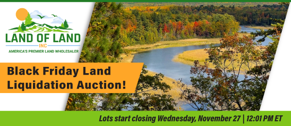 Black Friday Land Liquidation Auction! Lots start closing Wednesday, November 27, 2024  |  12:01 PM Eastern