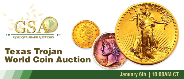 Texas Trojan World Coin Auction | January 6th-Prebidding Ends Monday@9:59 AM CST, Sale Starts @10:00AM