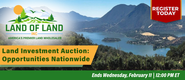 Land Investment Auction: Opportunities Nationwide! Lots start closing Wednesday, February 11, 2026  |  12:01 PM Eastern