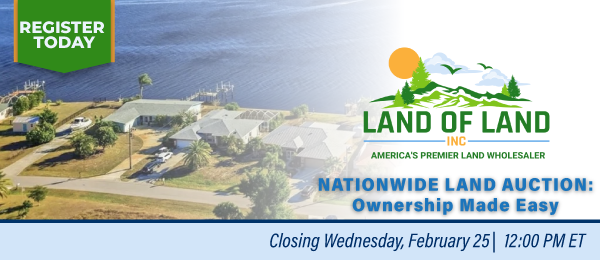 Nationwide Land Auction: Ownership Made Easy! Lots start closing Wednesday, February 25, 2026  |  12:01 PM Eastern