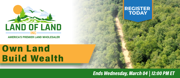 Own Land. Build Wealth. Lots start closing Wednesday, March 4, 2026  |  12:01 PM Eastern