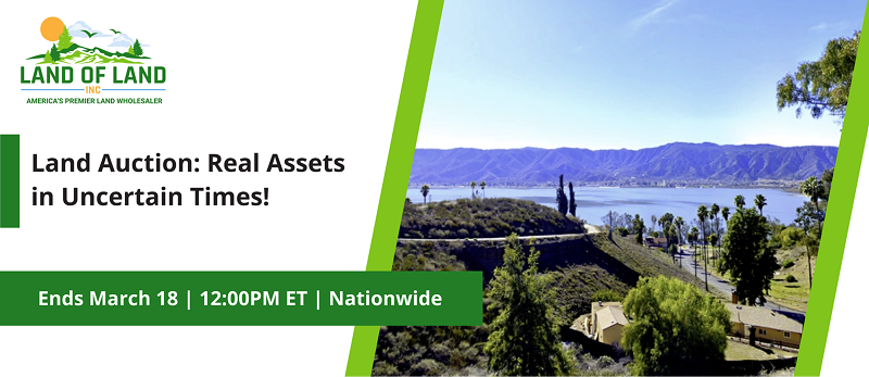Land Auction: Real Assets in Uncertain Times! | Lots start closing Wednesday, March 18, 2026  |  12:01 PM Eastern