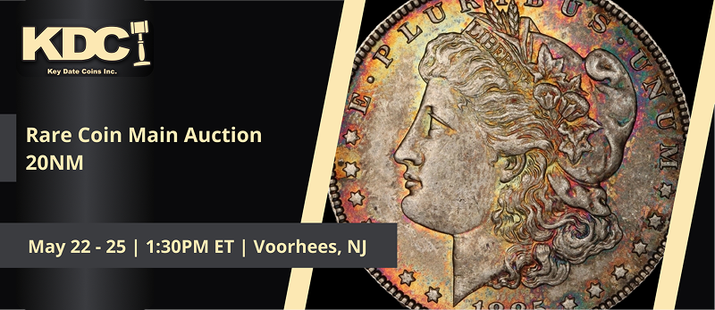 Rare Coin Main Auction 20NM | May 22 - 25, 2026  |  1:30 PM Eastern
