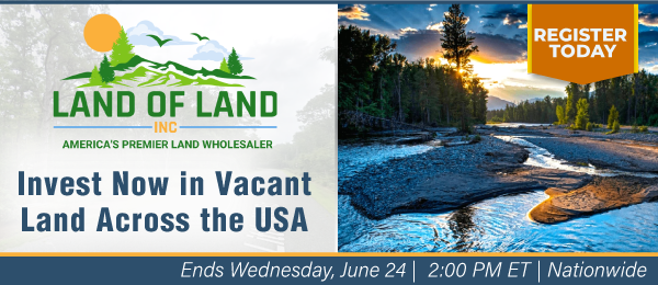 Invest Now in Vacant Land Across the USA! Lots start closing Wednesday, June 24, 2026  |  2:01 PM Eastern