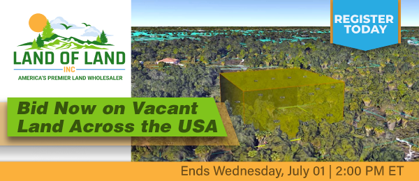 Bid Now on Vacant Land Across the USA! Lots start closing Wednesday, July 1, 2026  |  2:01 PM Eastern
