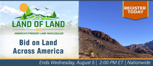 Bid on Land Across America! Lots start closing Wednesday, August 5, 2026  |  2:01 PM Eastern