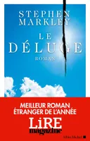 Le Déluge, Meilleur roman étranger 2024 - Lire Magazine - Stephen Markley - Albin Michel