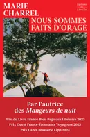 Nous sommes faits d'orage, Roman - Marie Charrel - LES LEONIDES