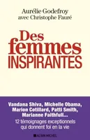 Des femmes inspirantes - Aurélie Godefroy, Christophe Fauré - Albin Michel