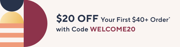 Unlock $20 off Your First Purchase
