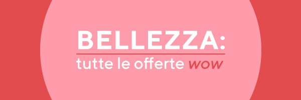 Offerte beauty