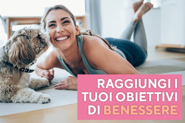Raggiungi i tuoi obiettivi di benessere