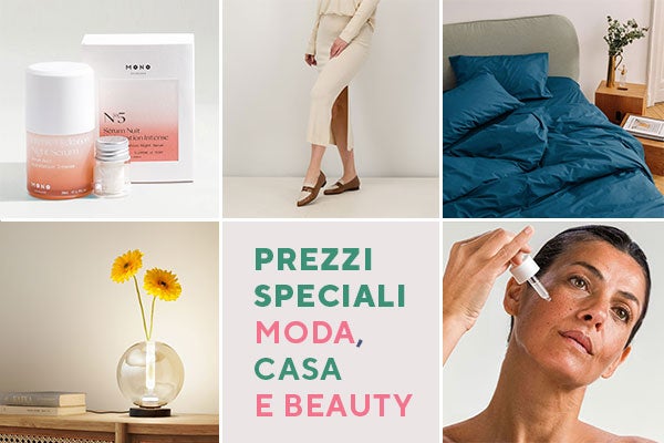 Prezzi speciali moda, casa e beauty