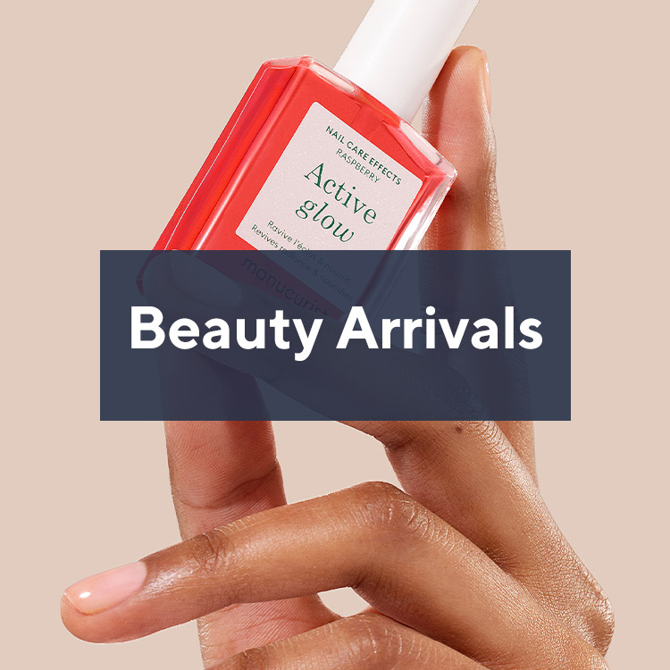 Beauty Arrivals