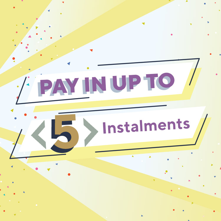 Pay in up to 5 Instalments