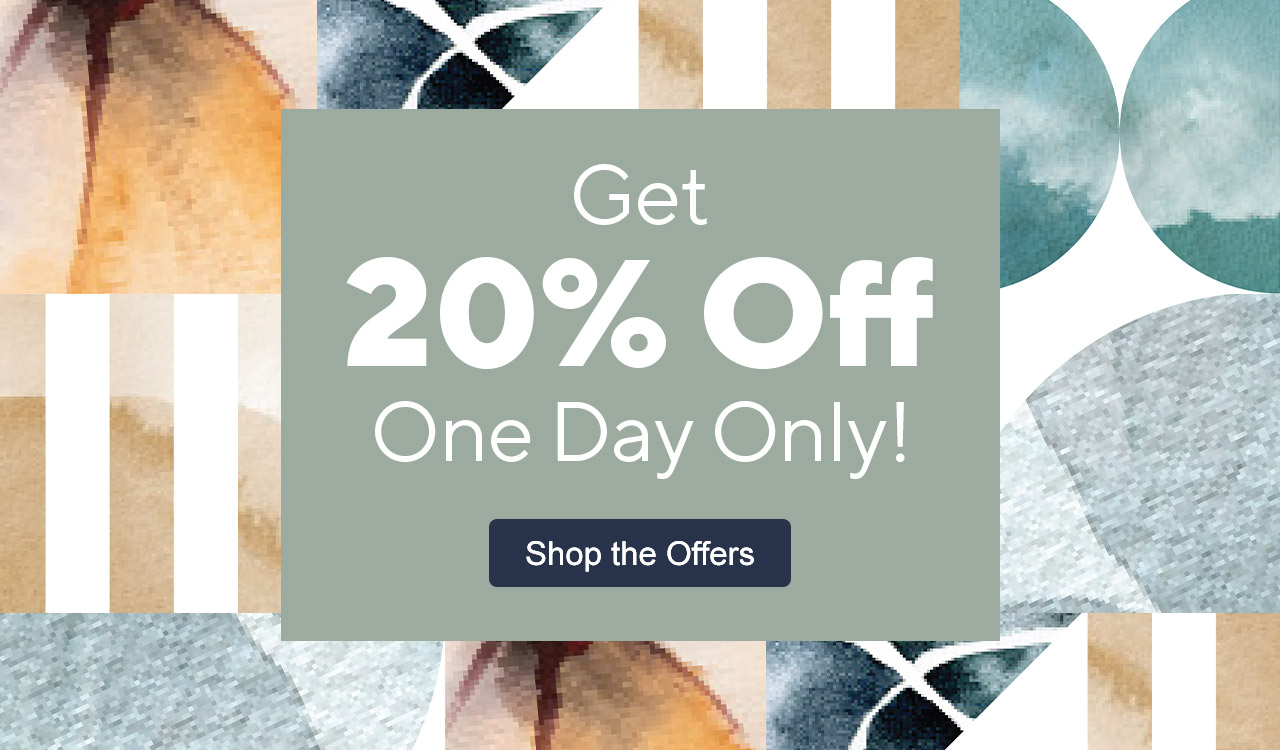 Get 20% Off One Day Only!