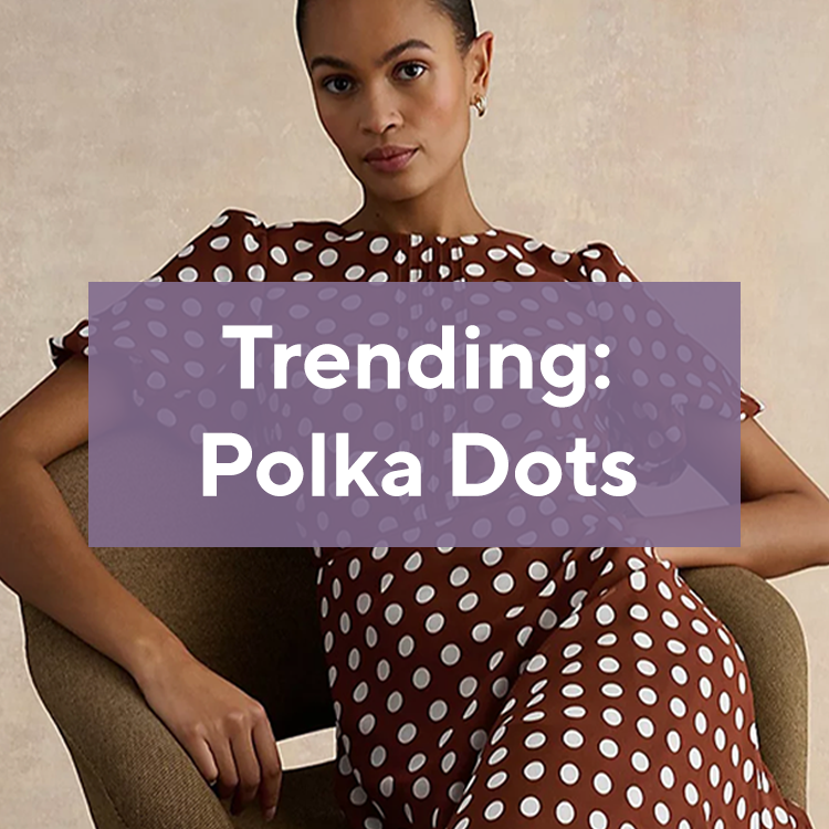 Trending: Polka Dots 